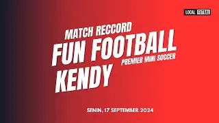 MATCH RECORD FUN MINI SOCCER KENDY SESI 6