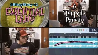 #BitoyStory 42: ”ESSENTIAL LANG” (A ‘Torpedo’ Parody)