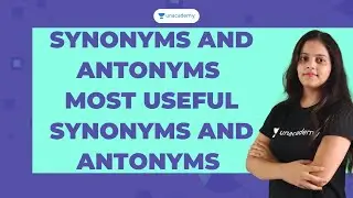 Synonyms and Antonyms | Most Useful Synonyms and Antonyms | English Vocabulary 2021 | Ajita Tripathi