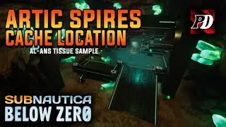 Arctic Spires Cache Location | Subnautica Below Zero | Tissue Sample