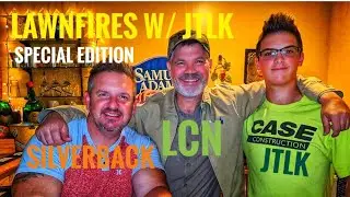 LIVE Lawn Fires W/ JTLK #11 ~ Allyn Hane/LCN & Silverback