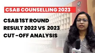 CSAB 1st Round Result 2022 vs  2023 Cut -Off Analysis