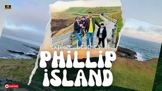 Phillip Island | Victoria| Australia | A road trip to phillip island from Melbourne |4k