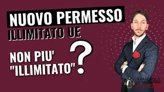 🔥NUOVO PERMESSO DI SOGGIORNO UE ILLIMITATO: NON PIU' 
