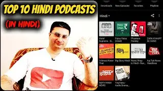 Top 10 Hindi Podcasts (in Hindi)