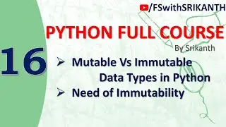 Python_16 | Mutable Vs Immutable Data Types in Python | Need of Immutability | python 2023 |