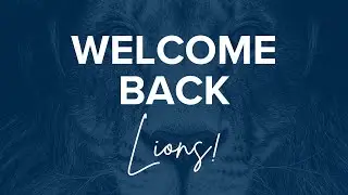 Welcome Back, Lions! (First Day 2024-2025