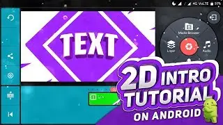 HOW TO MAKE 2D OVERLAY INTRO ON ANDROID | HOW TO MAKE INTRO ON KINEMASTER
