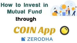 How to INVEST in MUTUAL FUNDS through COIN App | ZERODHA