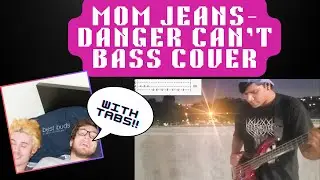 [{Bass Cover with Tabs}] Danger Can't– Mom Jeans #vibes #momjeans #basscoverwithtabs #pooppunk #CA