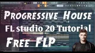 How to make Progressive house From Scratch on Fl studio 20 Tutorial 2020 (Free FLP)
