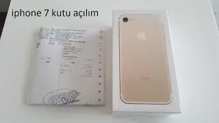 İPONE 6S İPONE 7 KUTU AÇILIMI