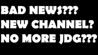 !!!JDG LAST VIDEO!!!