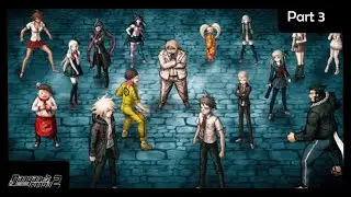 Danganronpa 2: Goodbye Despair||We have to what?|| Part 3