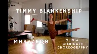 TIMMY BLANKENSHIP- MNRVZbq8 | A DANCE FILM CHOREOGRAPHED BY OLIVIA GIERINGER