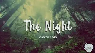 Halfingr - The Night (KRASHPER Remix)