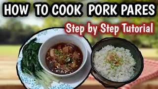 HOW TO COOK PORK PARES | PAANO MAGLUTO NG PORK PARES| Pinoy Recipe