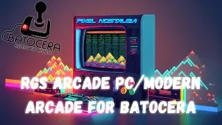 RGS Arcade PC ⁄ Modern Arcade for Batocera
