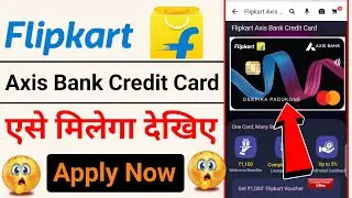 Flipkart axis bank credit card kaise apply kare online 2024 | flipkart axis bank credit card