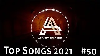 Top Songs 2021 💥 Playlist 2021 💥 Popular Music 2021 #50