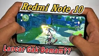 Gak Panas ??  Genshin Impact  Redmi Note 10 Xiaomi