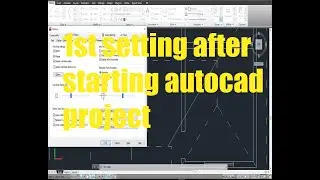 ist setting of autocad when to start a project