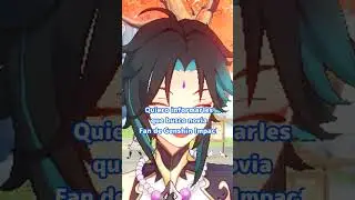 Busco novia fan de Genshin Impact 😳 