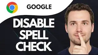How to Disable Spell Check on Google Chrome