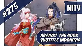 Against The God Chapter 275 Sub Indo (Bahasa Indonesia)