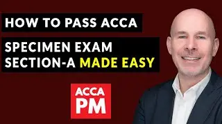 How to Pass ACCA PM: Section A Help | ACCA PM | Debrief of Specimen Exam Section-A