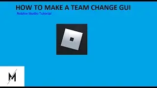 Roblox Studio Tutorial | How to Make a Team Change GUI