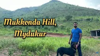 Mukkonda Hill tour with #SultanTheRottweiler | Mydukur | Kadapa | Mukkona Malleswara Swamy Temple