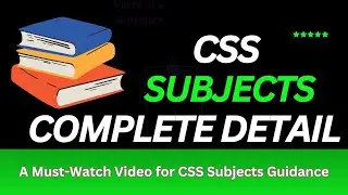 CSS Subjects | Complete Detail about Compulsory & Optional Subjects | 