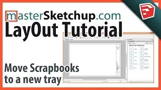 LayOut Tutorial - Move scrapbooks to a separate tray