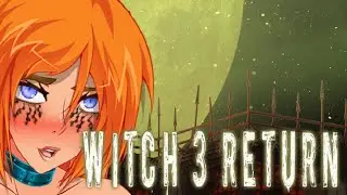 Witch 3 Return - Gamyplay