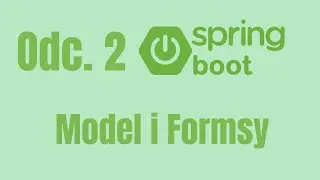 [PL] Spring Boot Odc.2 | Pierwszy Model | Thymeleaf | Forms | Spring MVC