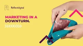 Marketing in a Downturn
