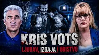 KRIS VOTS - LJUBAV, IZDAJA i UBISTVO‼ CHRIS WATTS - LOVE, BETRAYAL AND MURDER‼️
