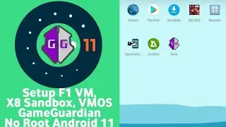 Setup F1 VM, X8 Sandbox, VMOS New Virtual Apps for Android 11