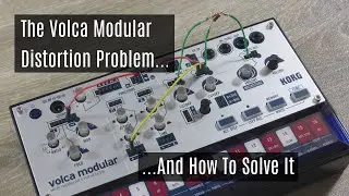Volca Modular Distortion Problem - How To Get A Clean Sound