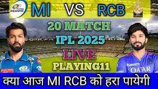 IPL 2024 20th Match || Mumbai vs  Bengaluru  | MI Playing11 2025 || RCB Playing11 2025 ||
