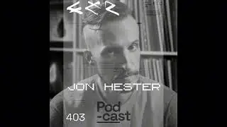 CLR Podcast 403 | Jon Hester