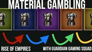 MATERIAL GAMBLING / WITH GUARDIAN GAMING SQUAD / RISE OF EMPIRES / GAMEPLAY, TIPS & HINTS