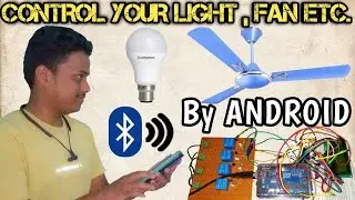 #Project_Hub || Control Your Light, Fan by ANDROID using Bluetooth || Part-2||