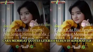 CARA MEMBUAT VIDEO QUOTES LITERASI KEREN DI KINEMASTER EFEK PARTIKEL DAN SPEKTRUM KEREN