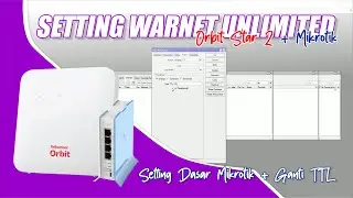 Setting Axis Warnet Unlimited Di Modem Orbit Star 2 Dengan Mikrotik RB941