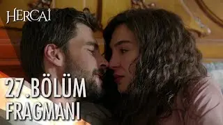 Hercai 27. Bölüm  Fragmanı