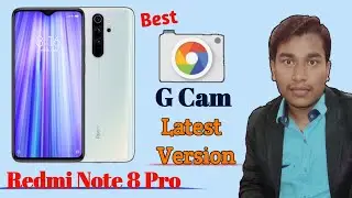 Redmi note 8 pro Gcam [2020] || Best Google Camera for Redmi note 8 pro ||