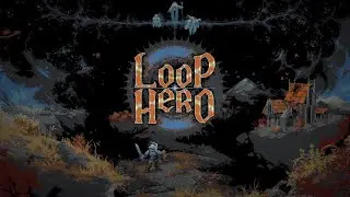 Пытаюсь вспомнить мир в Loop Hero
