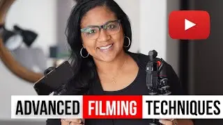 How To Make Your Videos Better | Advanced Filming Techniques